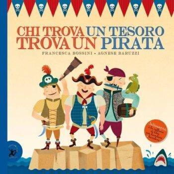 Chi trova un tesoro trova un pirata