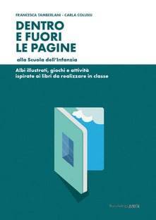 Dentro e fuori le pagine alla Scuola dell’Infanzia Dentro e fuori le pagine alla Scuola dell'Infanzia