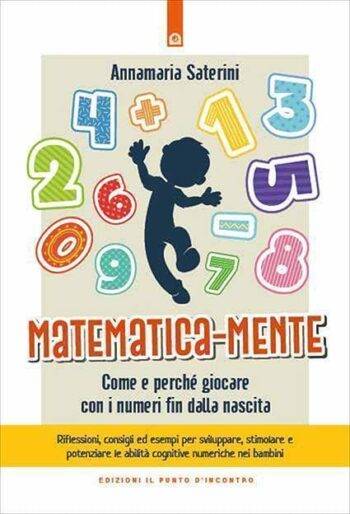 Matematica-mente Come e perché giocare con i numeri fin dalla nascita