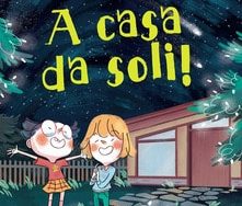 A casa da soli A casa da soli