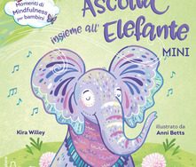 Ascolta insieme all’elefante Mini Ascolta insieme all'elefante Mini
