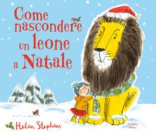 Come nascondere un leone a Natale Come nascondere un leone a Natale
