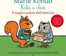 Kiki & Jax Il magico potere dell’amicizia Kiki & Jax Il magico potere dell'amicizia
