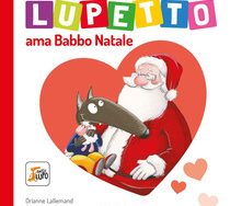 Lupetto ama Babbo Natale Lupetto ama Babbo Natale