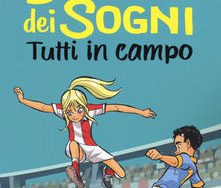 Tutti in campo La squadra dei sogni Tutti in campo La squadra dei sogni