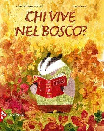 Chi vive nel bosco?