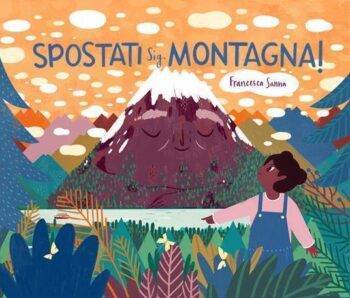 Spostati Sig. Montagna