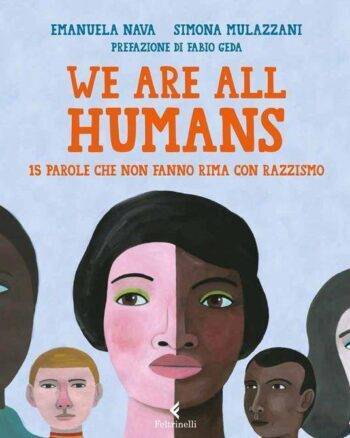 We are all Humans 15 parole che non fanno rima con razzismo