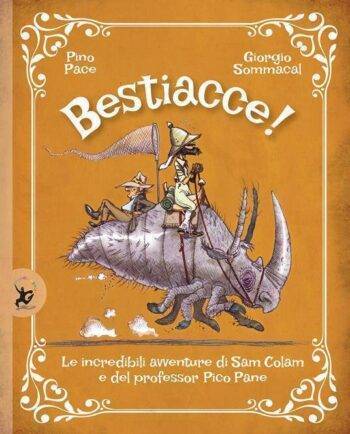 Bestiacce! Le incredibili avventure di Sam Colam e del professor Pico Pane
