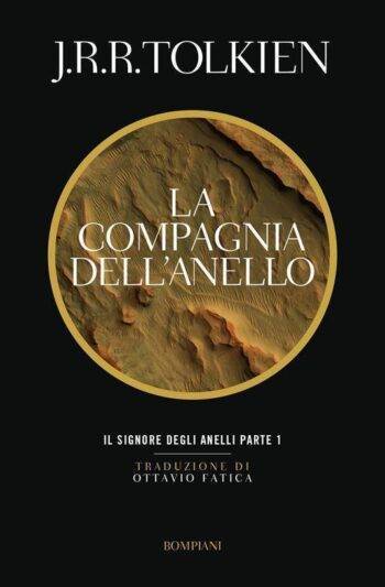 La Compagnia dell'Anello. Il Signore degli Anelli Vol.1