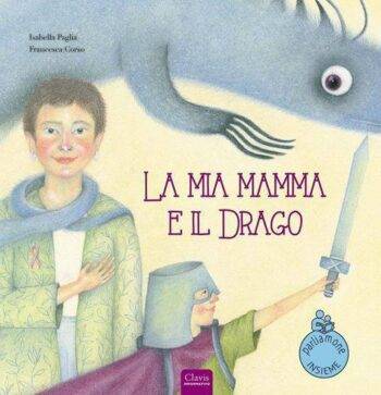 La mia mamma e il drago