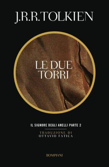 Le due Torri. Il Signore degli Anelli Vol.2