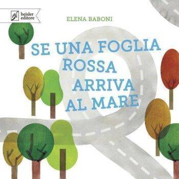 Se una foglia rossa arriva al mare