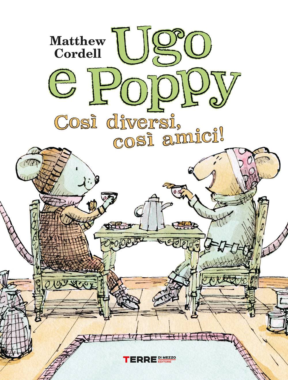 Ugo e Poppy Così diversi così diversi così amici