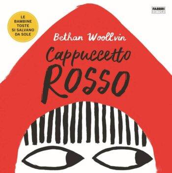 Cappuccetto Rosso. Le bambine toste si salvano da sole.