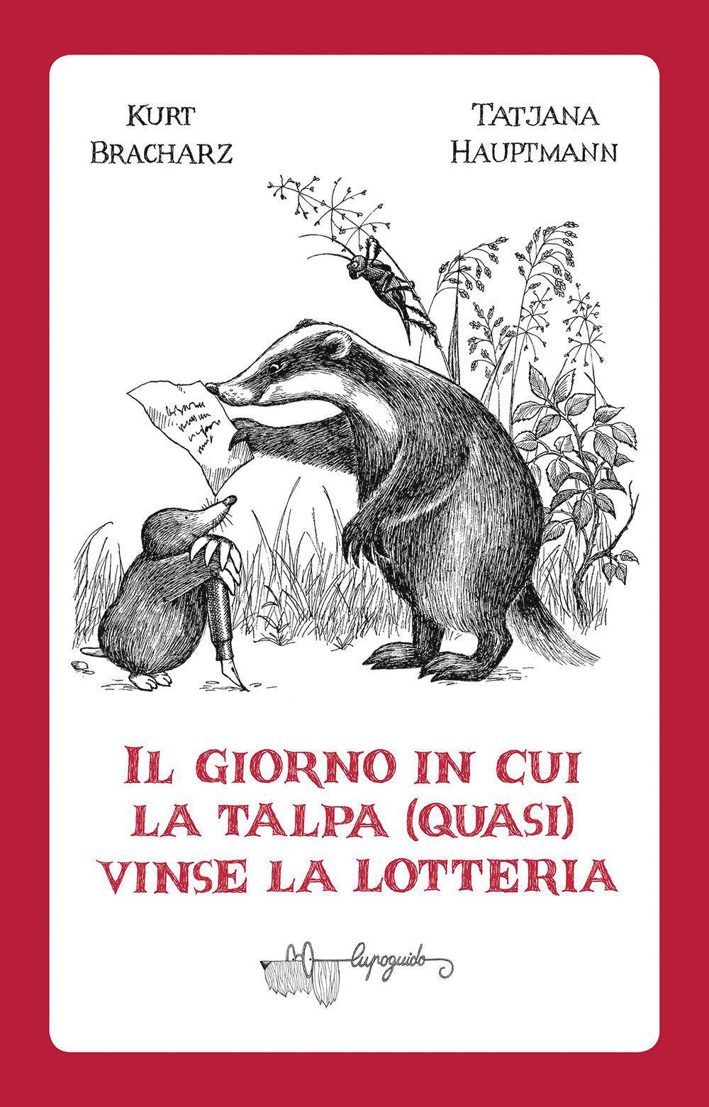 Il giorno in cui la talpa quasi vinse la lotteria Il giorno in cui la talpa quasi vinse la lotteria