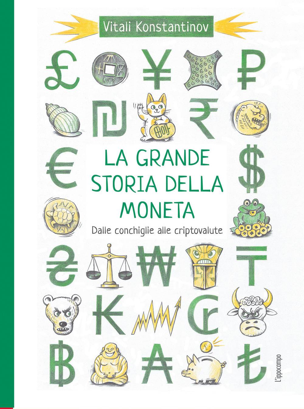 La grande storia della moneta La grande storia della moneta