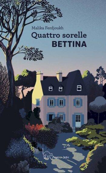 Bettina. Quattro sorelle.