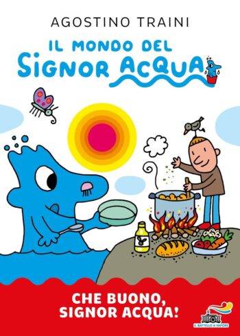 Che buono, Signor Acqua!