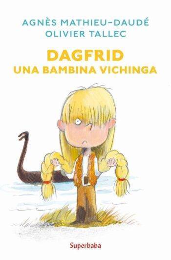 Dagfrid una bambina vichinga