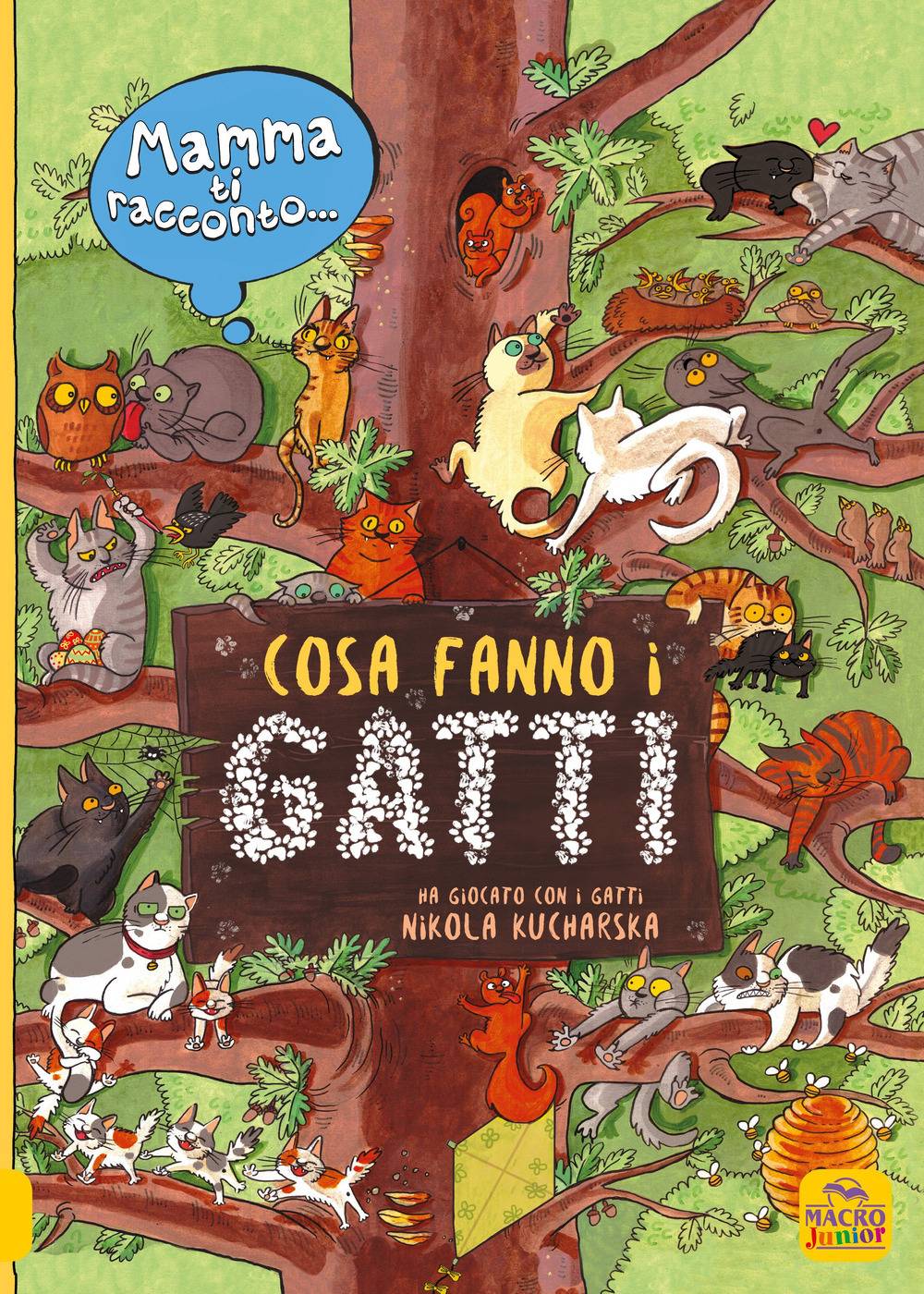 Mamma ti racconto cosa fanno i gatti Mamma ti racconto cosa fanno i gatti