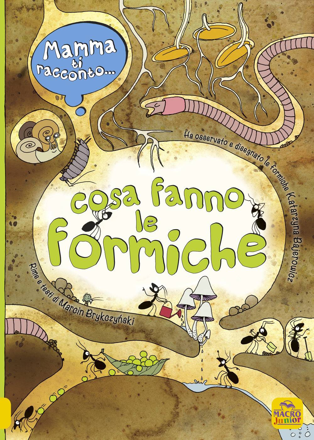 Mamma ti racconto cosa fanno le formiche Mamma ti racconto cosa fanno le formiche