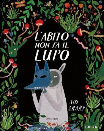 L'Abito non fa il Lupo